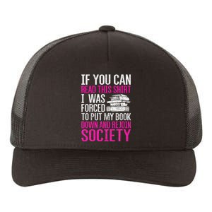 I Was Forced To Put My Book Down Reading Yupoong Adult 5-Panel Trucker Hat