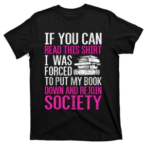 I Was Forced To Put My Book Down Reading T-Shirt