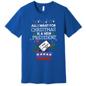 I Want For Christmas Is A New President Funny Antitrump Gift Premium T-Shirt