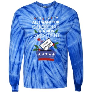 I Want For Christmas Is A New President Funny Antitrump Gift Tie-Dye Long Sleeve Shirt