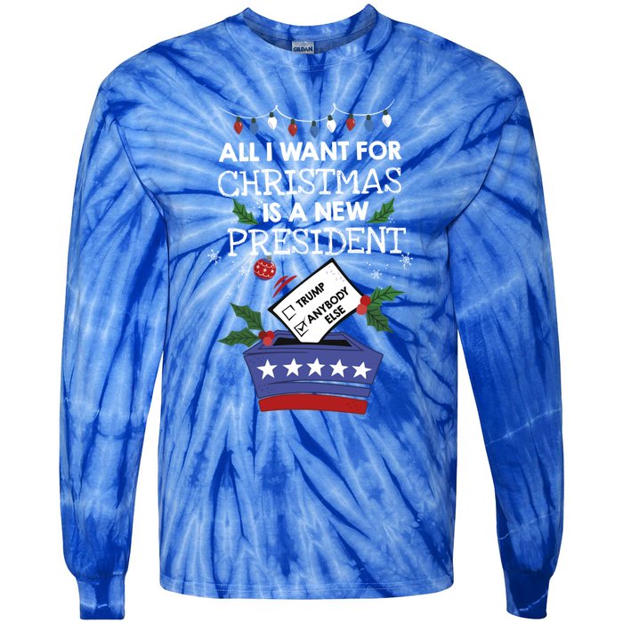 I Want For Christmas Is A New President Funny Antitrump Gift Tie-Dye Long Sleeve Shirt