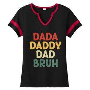 I went from Dada to Daddy to Dad to Bruh Funny Fathers Day Ladies Halftime Notch Neck Tee