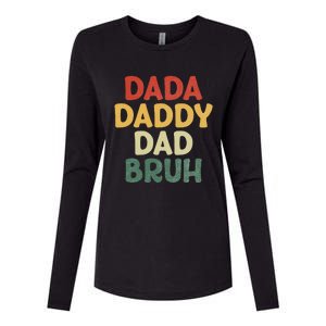 I went from Dada to Daddy to Dad to Bruh Funny Fathers Day Womens Cotton Relaxed Long Sleeve T-Shirt