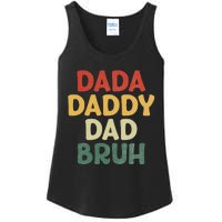 I went from Dada to Daddy to Dad to Bruh Funny Fathers Day Ladies Essential Tank