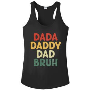 I went from Dada to Daddy to Dad to Bruh Funny Fathers Day Ladies PosiCharge Competitor Racerback Tank