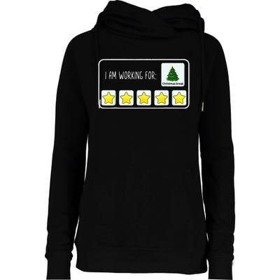 IM Working For Christmas Break 5 Stars Christmas Teacher Womens Funnel Neck Pullover Hood