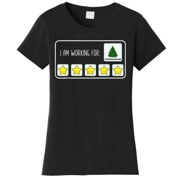 IM Working For Christmas Break 5 Stars Christmas Teacher Women's T-Shirt