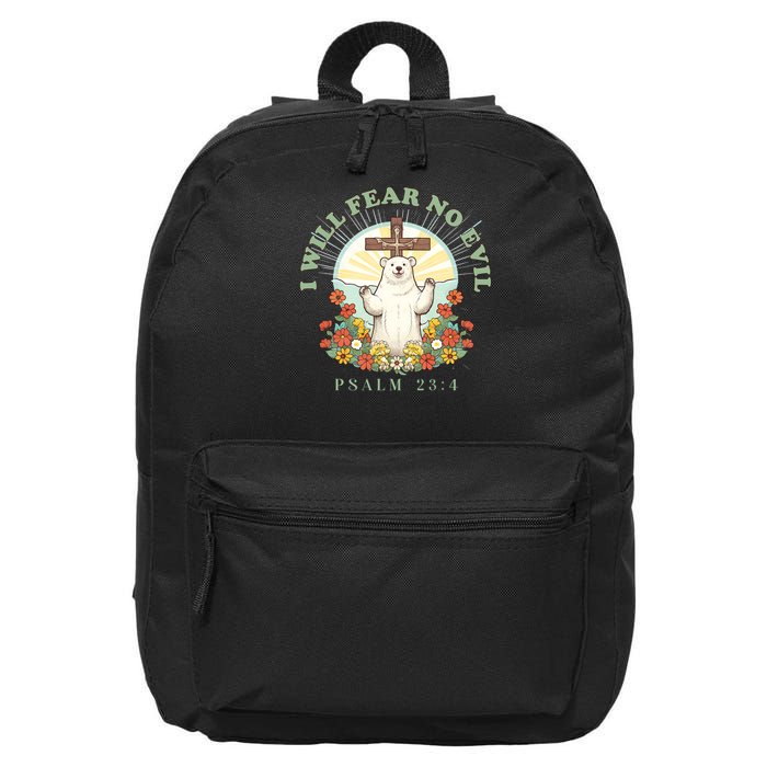 I Will Fear No Evil - Psalm 23 16 in Basic Backpack
