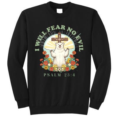 I Will Fear No Evil - Psalm 23 Tall Sweatshirt