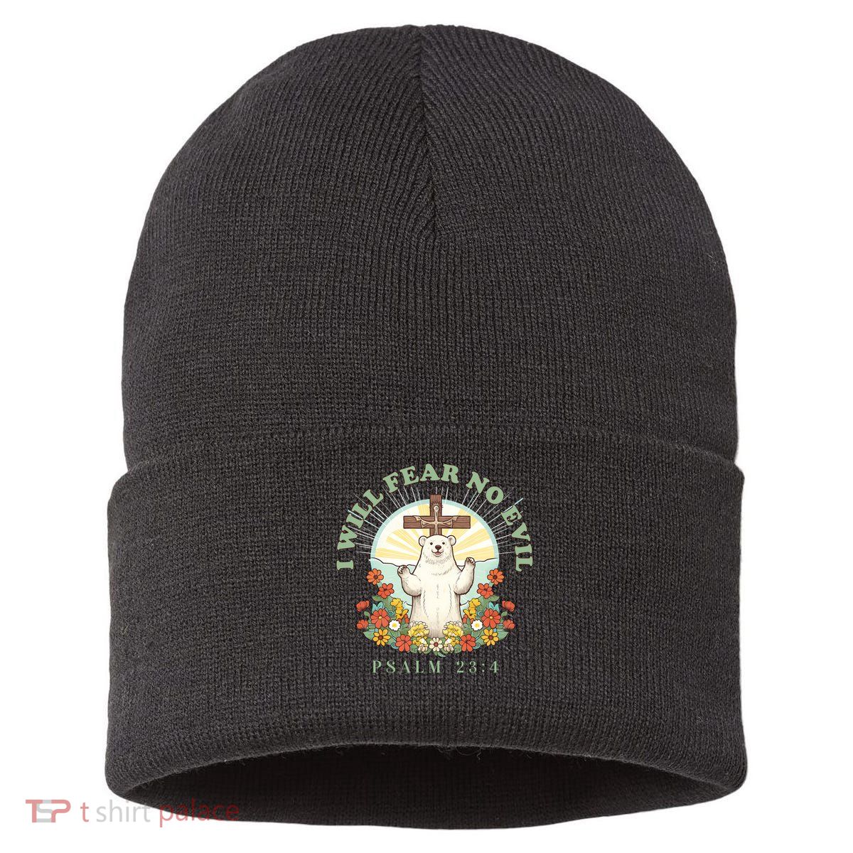 I Will Fear No Evil - Psalm 23 Sustainable Knit Beanie