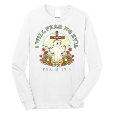 I Will Fear No Evil - Psalm 23 Long Sleeve Shirt