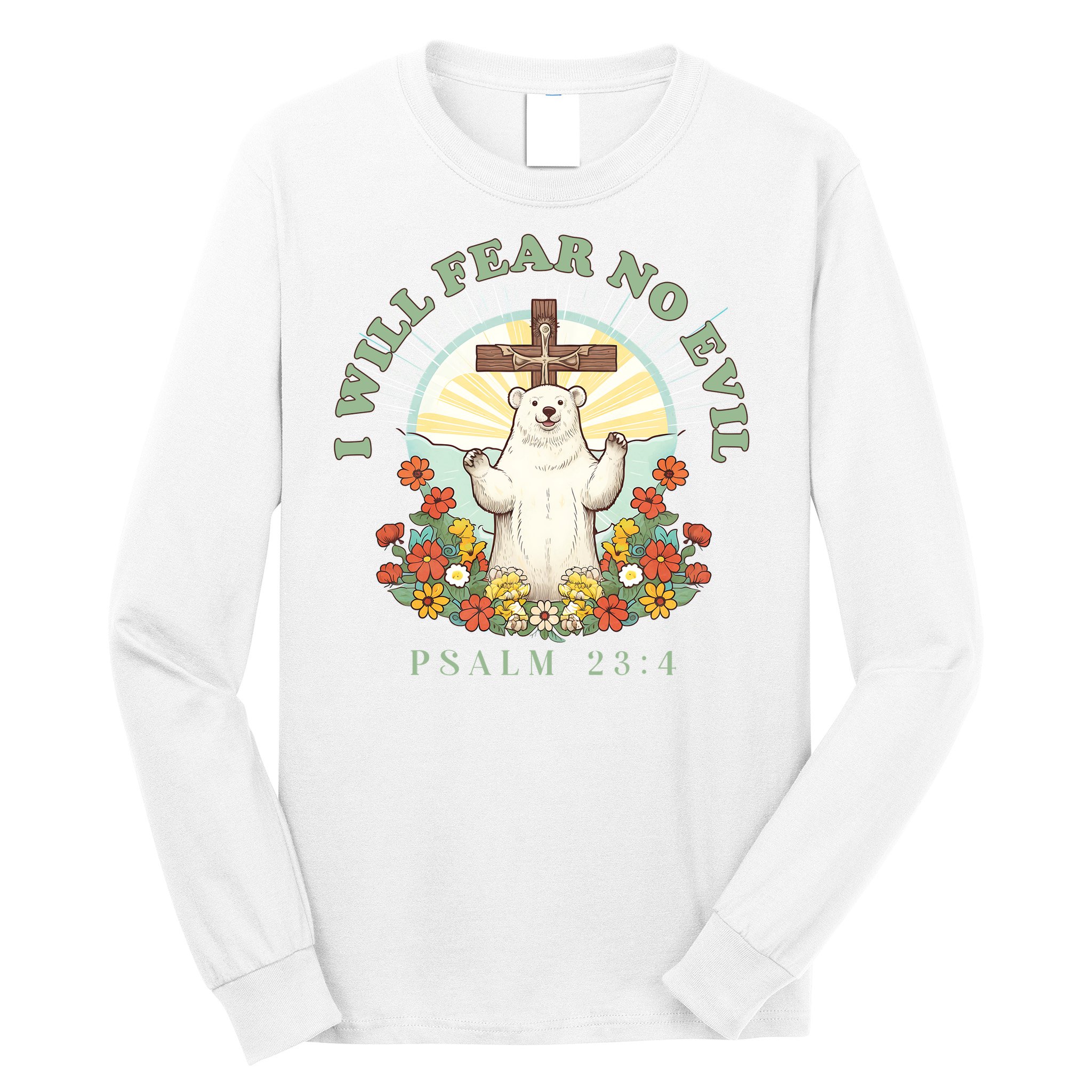 I Will Fear No Evil - Psalm 23 Long Sleeve Shirt