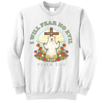 I Will Fear No Evil - Psalm 23 Sweatshirt