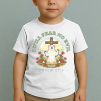 I Will Fear No Evil - Psalm 23 Toddler T-Shirt