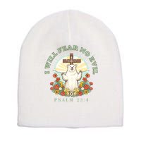 I Will Fear No Evil - Psalm 23 Short Acrylic Beanie