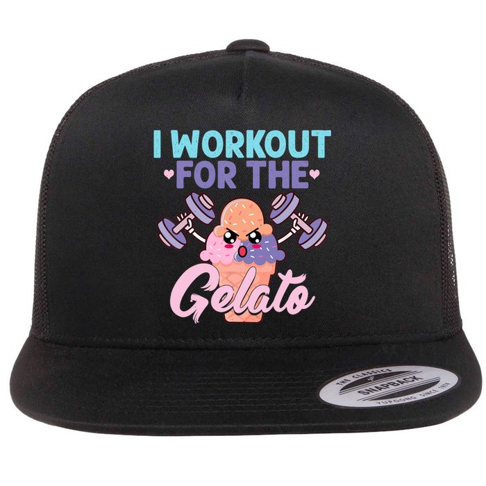 I Workout For The Gelato Funny Workout Fitness Flat Bill Trucker Hat