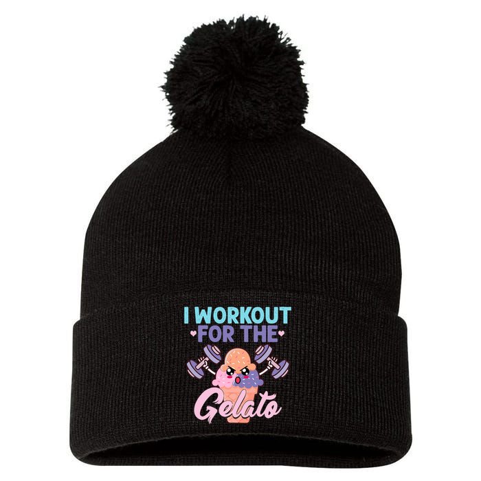 I Workout For The Gelato Funny Workout Fitness Pom Pom 12in Knit Beanie