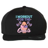 I Workout For The Gelato Funny Workout Fitness Wool Snapback Cap