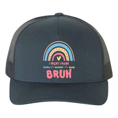 I Went From Mama To Mommy To Mom Bruh Rainbow Yupoong Adult 5-Panel Trucker Hat