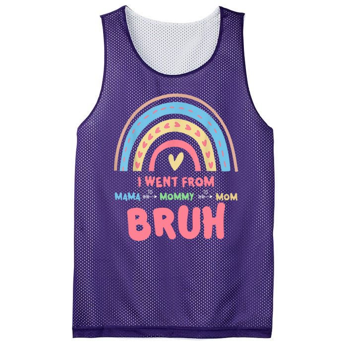 I Went From Mama To Mommy To Mom Bruh Rainbow Mesh Reversible Basketball Jersey Tank