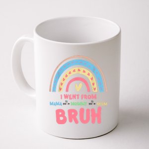 I Went From Mama To Mommy To Mom Bruh Rainbow Coffee Mug