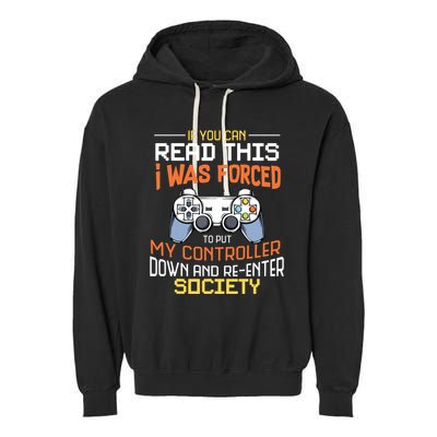 I Was Forced To Put My Controller Down Funny Gaming Garment-Dyed Fleece Hoodie