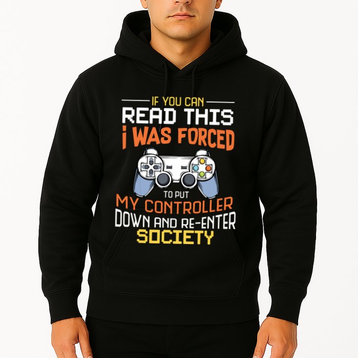 I Was Forced To Put My Controller Down Funny Gaming Hoodie