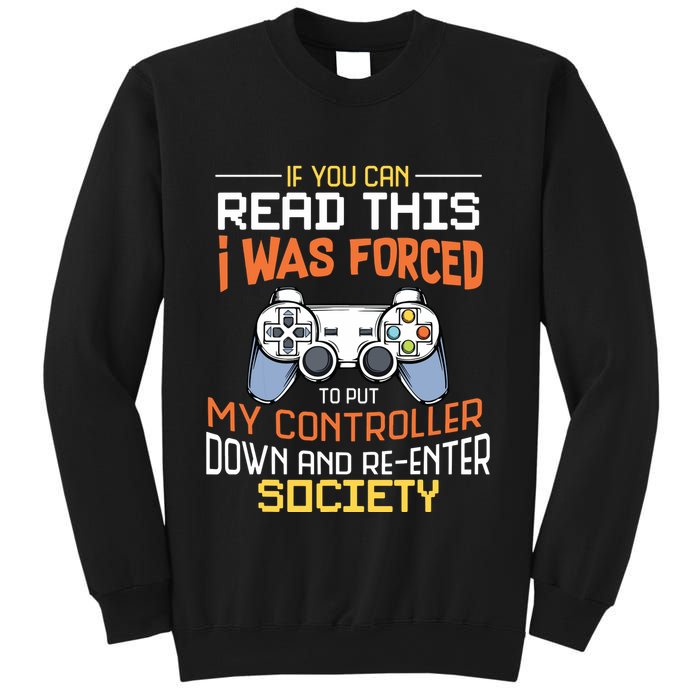 I Was Forced To Put My Controller Down Funny Gaming Sweatshirt