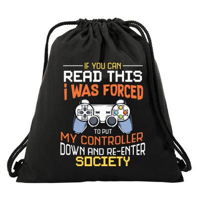 I Was Forced To Put My Controller Down Funny Gaming Drawstring Bag