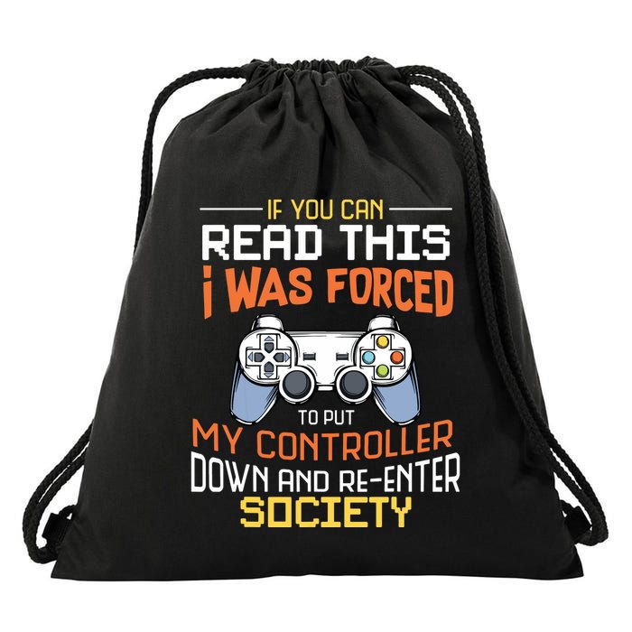 I Was Forced To Put My Controller Down Funny Gaming Drawstring Bag