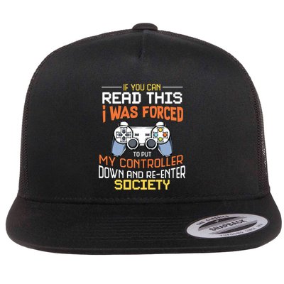 I Was Forced To Put My Controller Down Funny Gaming Flatbill Hat