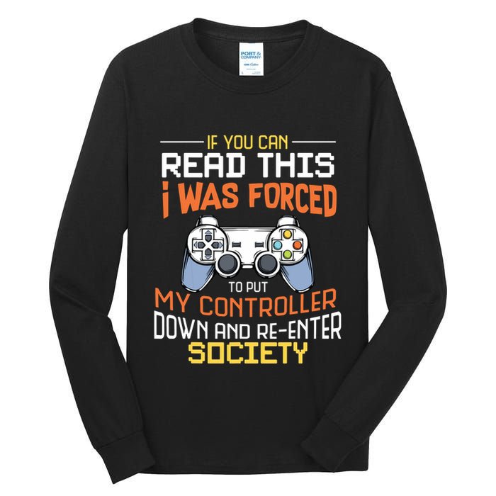 I Was Forced To Put My Controller Down Funny Gaming Tall Long Sleeve T-Shirt