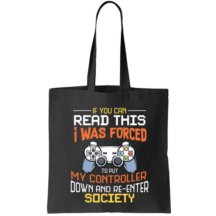 I Was Forced To Put My Controller Down Funny Gaming Bag