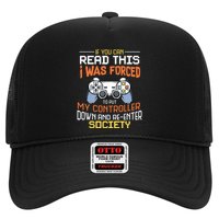 I Was Forced To Put My Controller Down Funny Gaming Trucker Hat