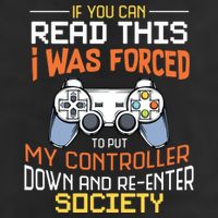 I Was Forced To Put My Controller Down Funny Gaming Trucker Hat
