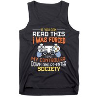 I Was Forced To Put My Controller Down Funny Gaming Tank Top