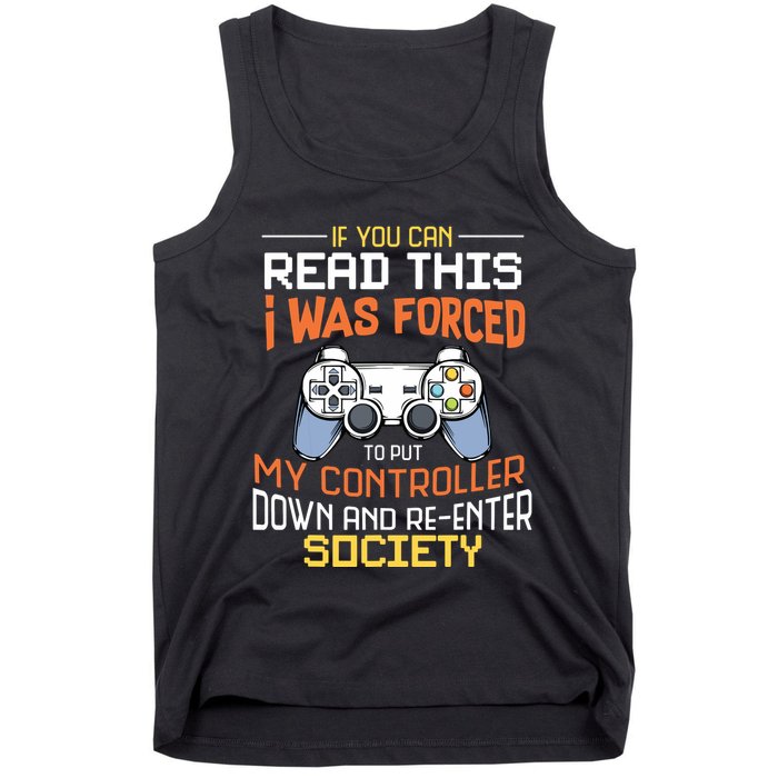 I Was Forced To Put My Controller Down Funny Gaming Tank Top