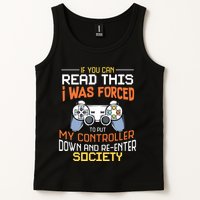 I Was Forced To Put My Controller Down Funny Gaming Tank Top