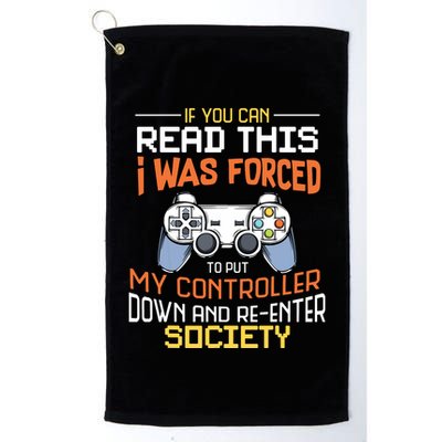 I Was Forced To Put My Controller Down Funny Gaming Golf Towel