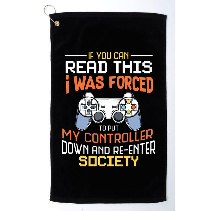 I Was Forced To Put My Controller Down Funny Gaming Golf Towel