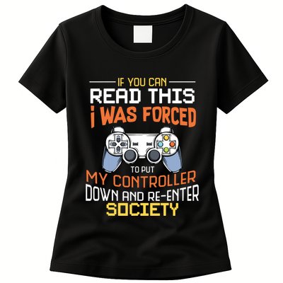 I Was Forced To Put My Controller Down Funny Gaming Womens T-Shirt