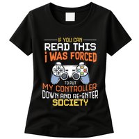 I Was Forced To Put My Controller Down Funny Gaming Womens T-Shirt