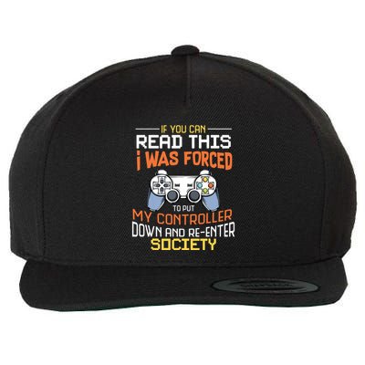 I Was Forced To Put My Controller Down Funny Gaming Wool Snapback Cap
