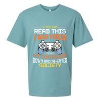 I Was Forced To Put My Controller Down Funny Gaming Sueded Cloud Jersey T-Shirt