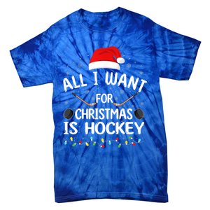 I Want For Christmas Is Hockey Xmas Family Matching Gift Tie-Dye T-Shirt