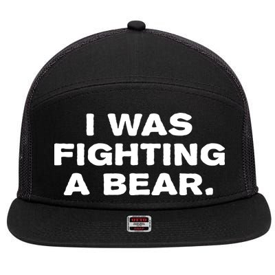 I Was Fighting A Bear Funny 7 Panel Mesh Trucker Snapback Hat