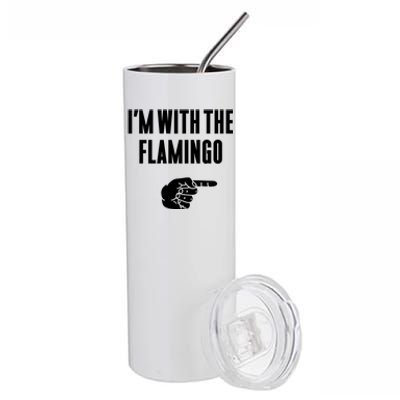 IM With Flamingo Halloween Christmas Funny Gift Stainless Steel Tumbler