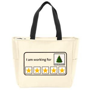 IM Working For Christmas Break 5 Stars Christmas Teacher Zip Tote Bag