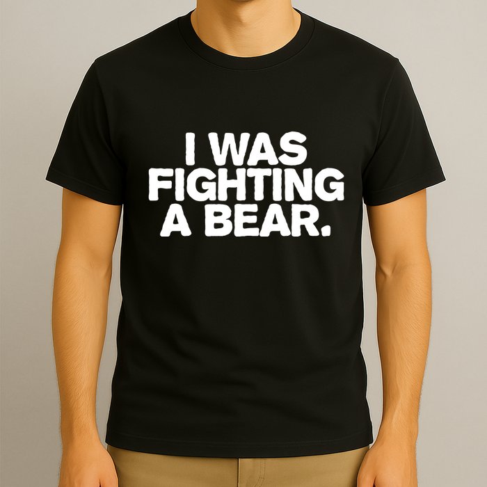 I Was Fighting A Bear Funny Injury Get Well Gift T-Shirt