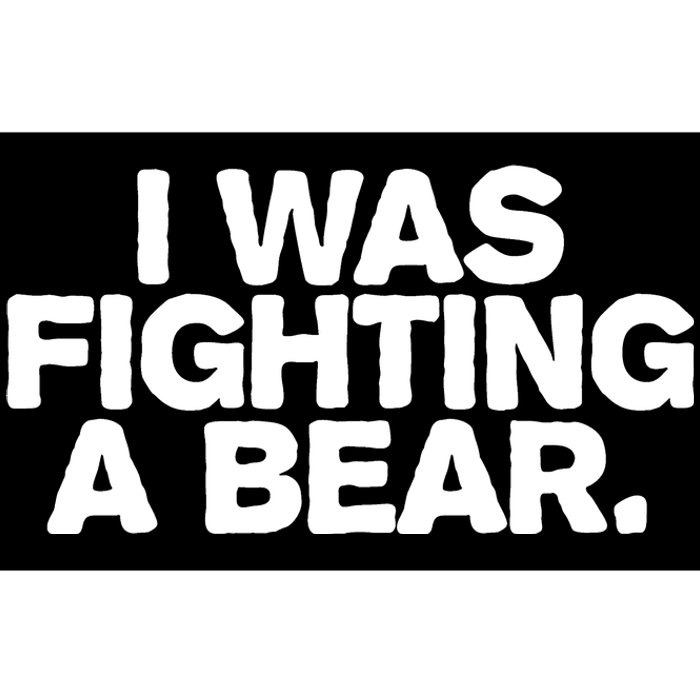 I Was Fighting A Bear Funny Injury Get Well Gift Bumper Sticker